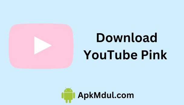 YouTube Pink APK