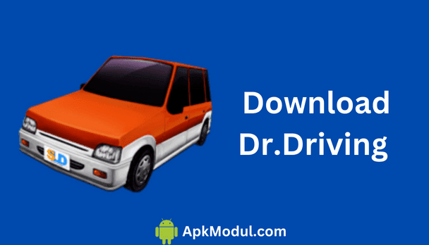 Dr.Driving Mod APK