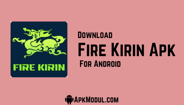 Fire Kirin APK 