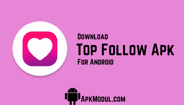 Top Follow APK 