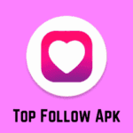Top follow Apk