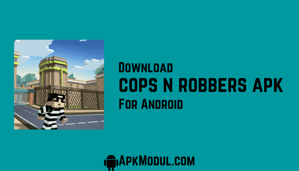 Cops N Robbers MOD APK