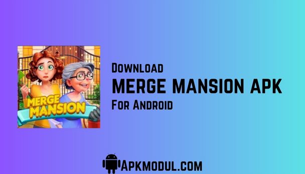 Merge Mansion Mod Apk
