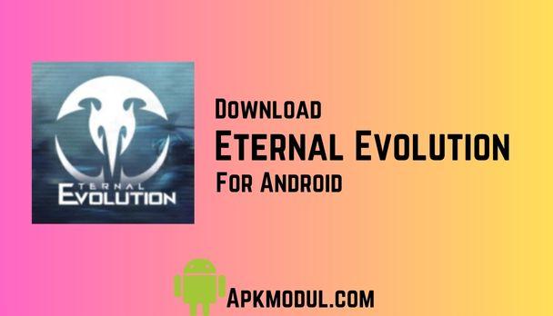 Eternal Evolution APK