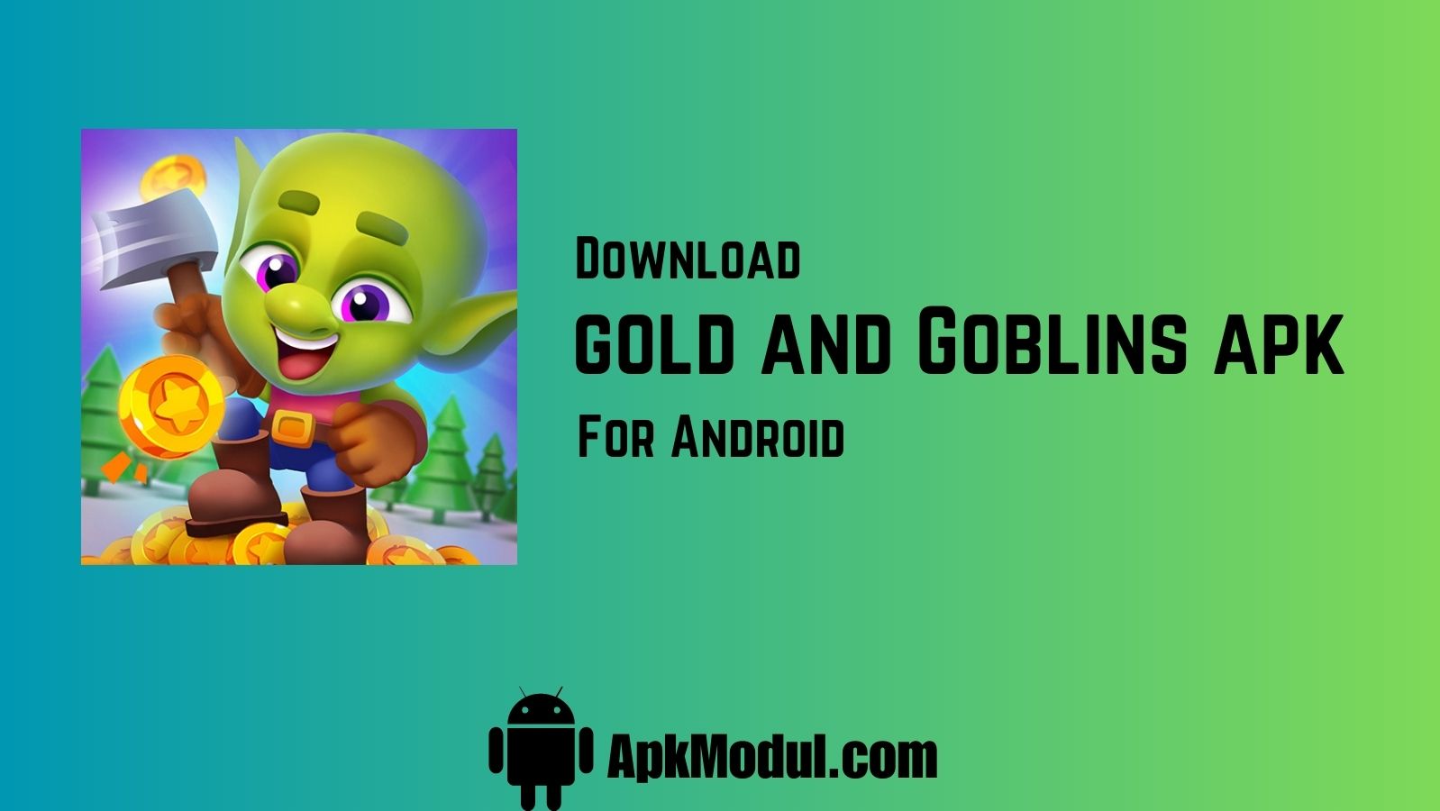 Gold and Goblins Mod apk