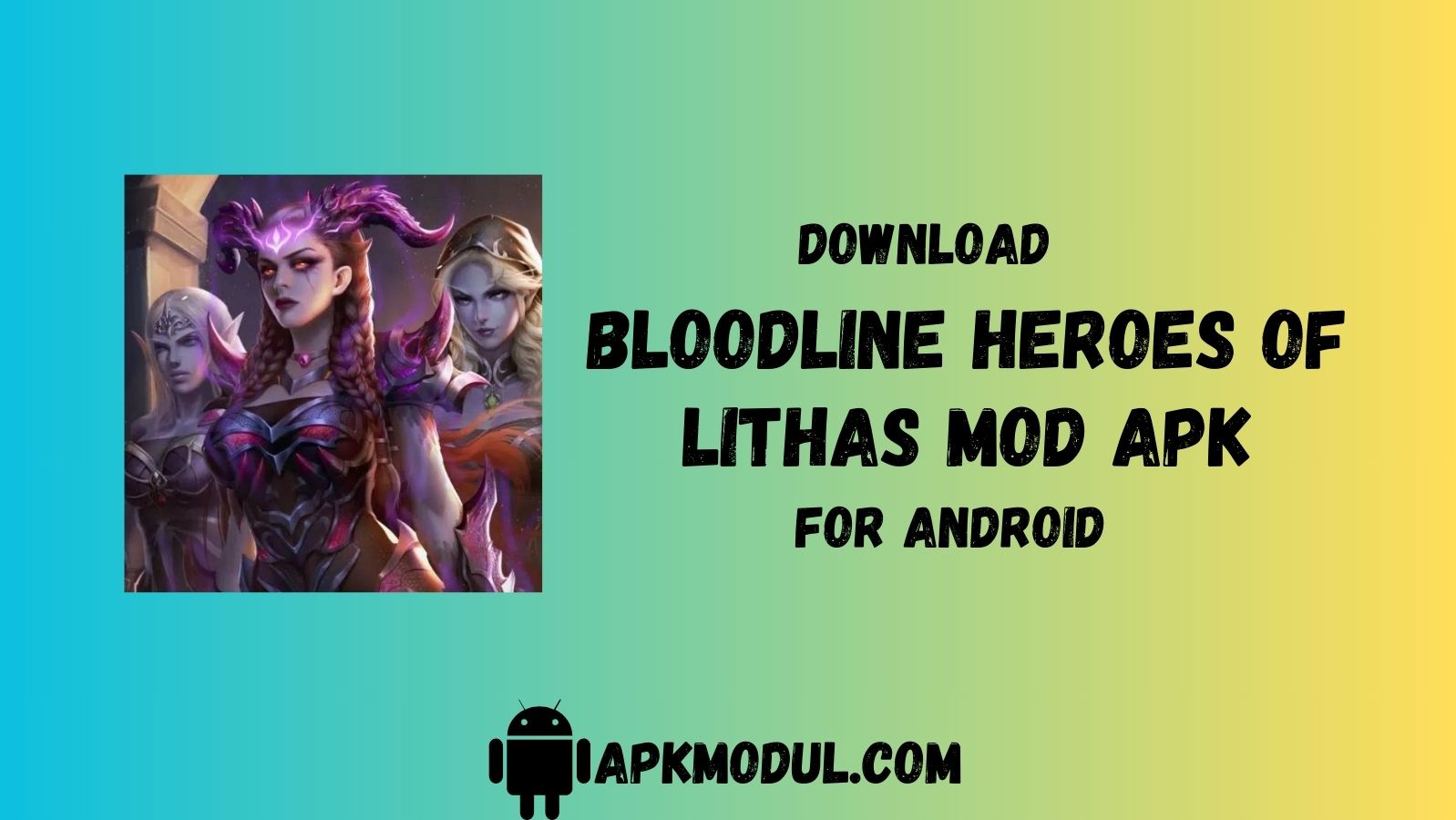 bloodline heroes of lithas mod apk