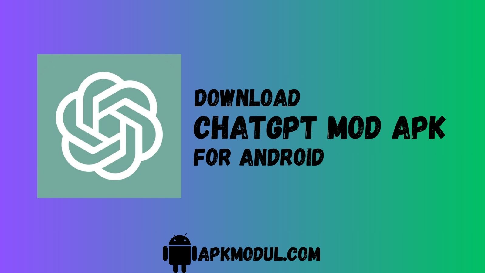 ChatGPT Mod App