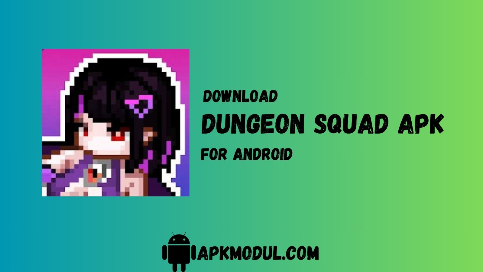 Dungeon Squad Mod APK