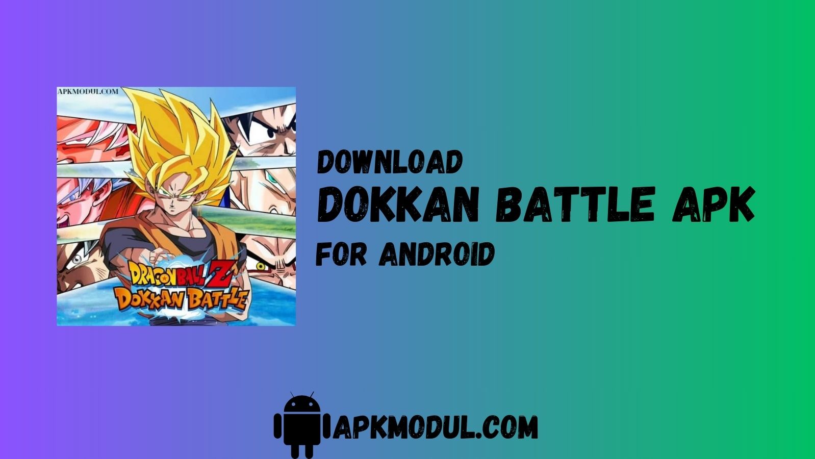 Dokkan battle mod app
