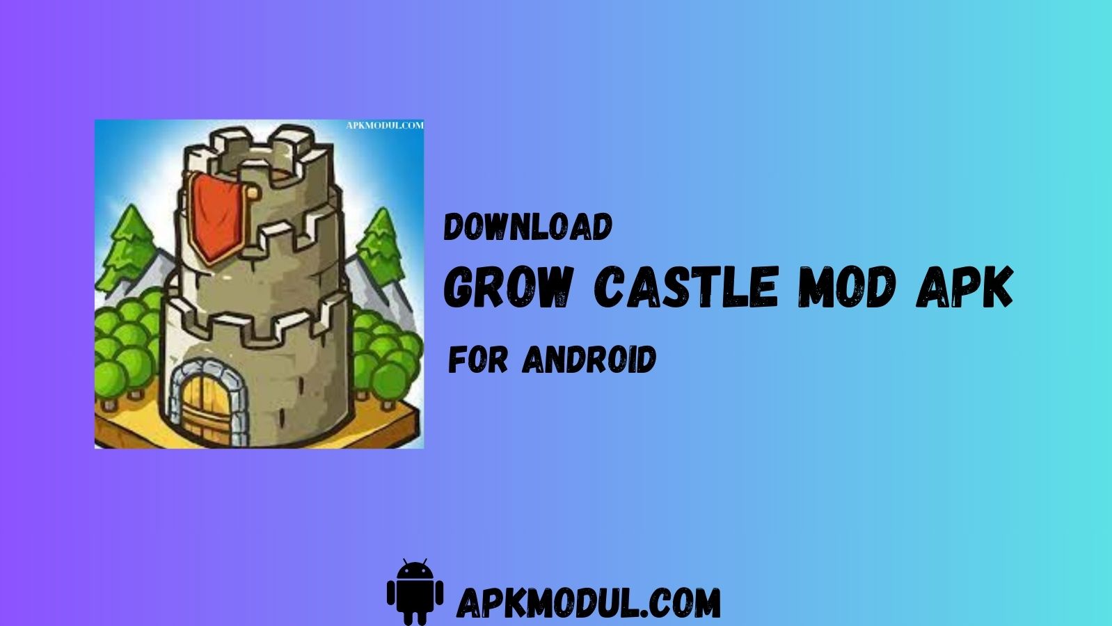 Grow Castle MOD App