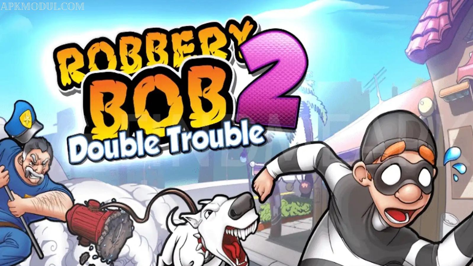 Robbery Bob 2 APK