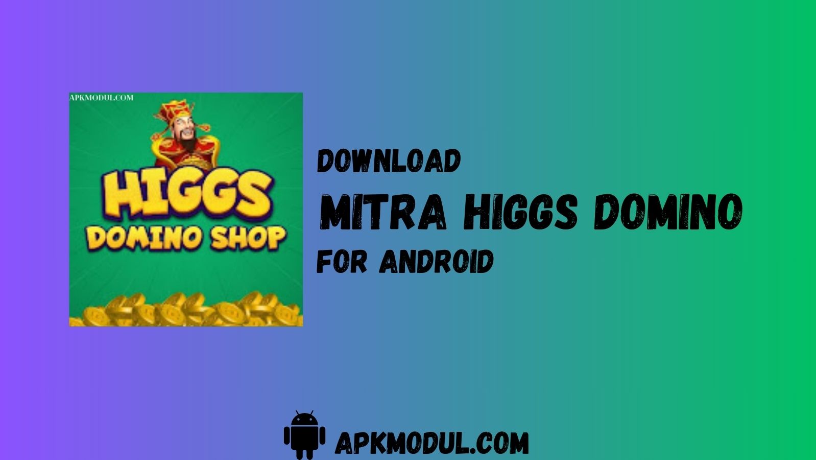 Mitra Higgs Domino mod App