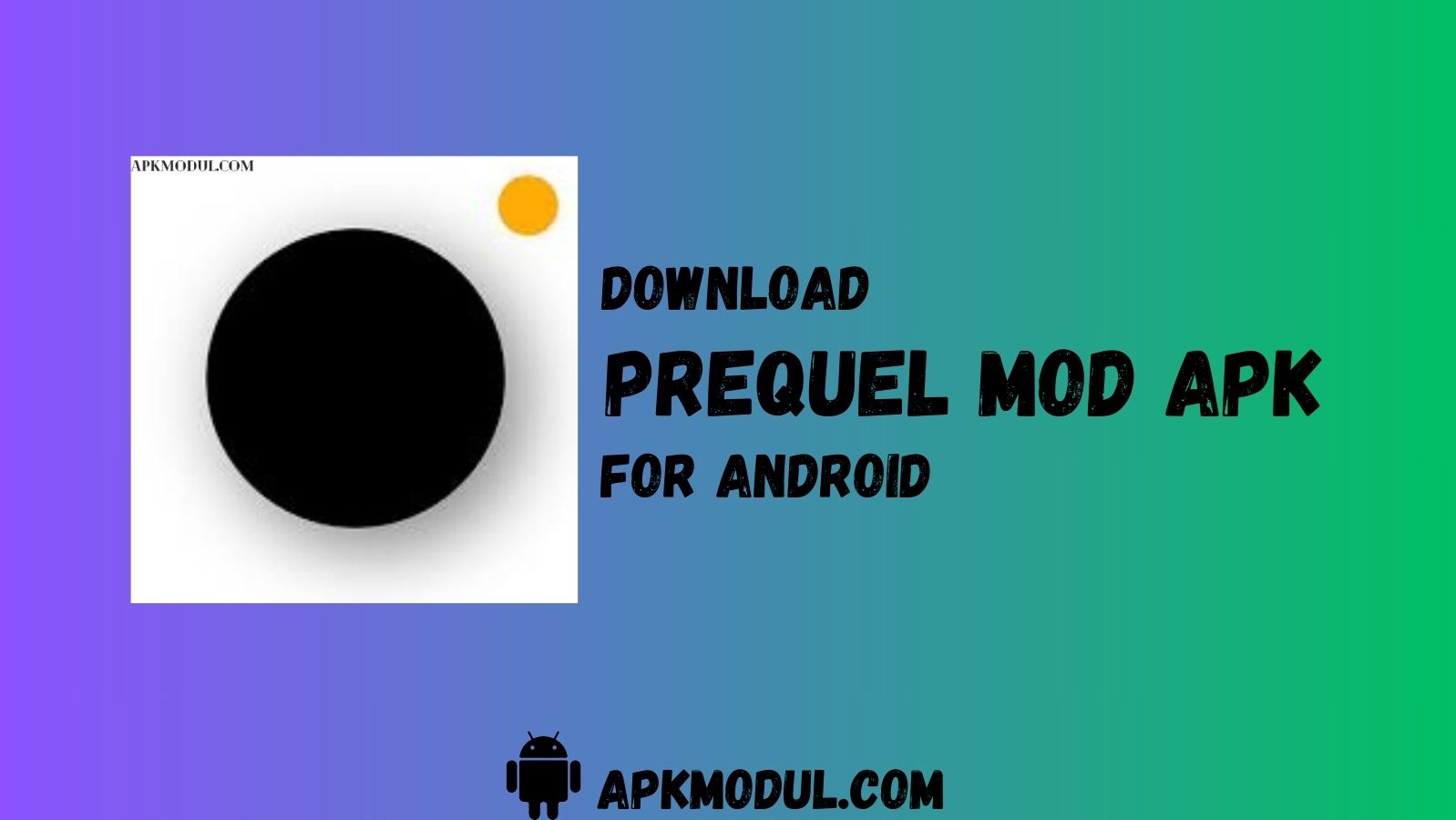 Prequel MOD App