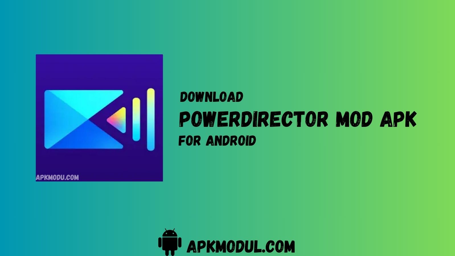 PowerDirector Mod App