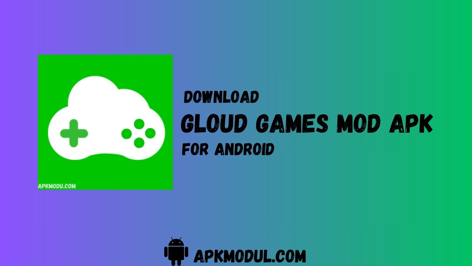 Gloud Games mod APK