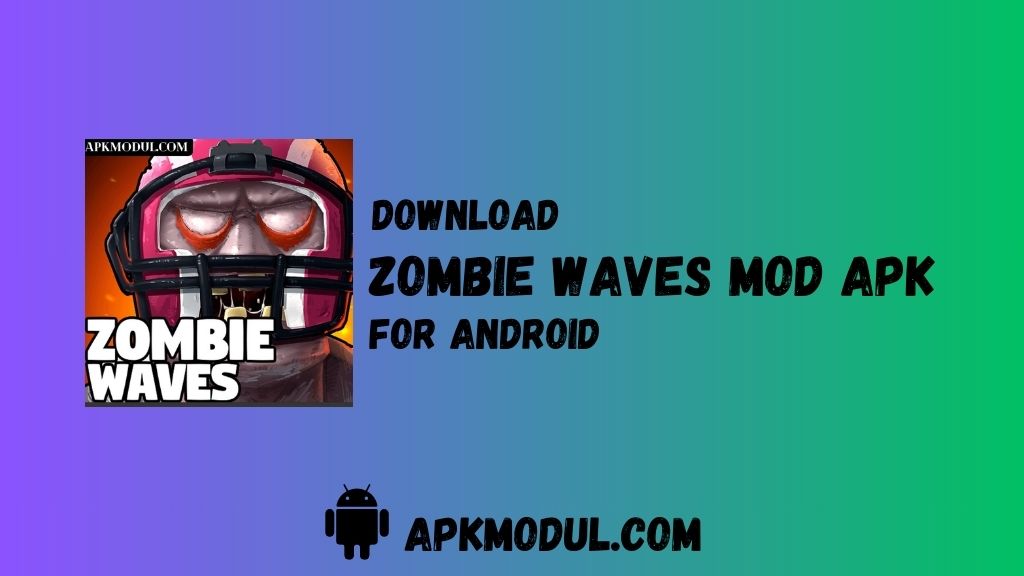 Zombie Waves Mod App 