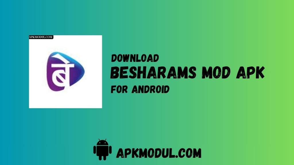 Besharams Mod APK