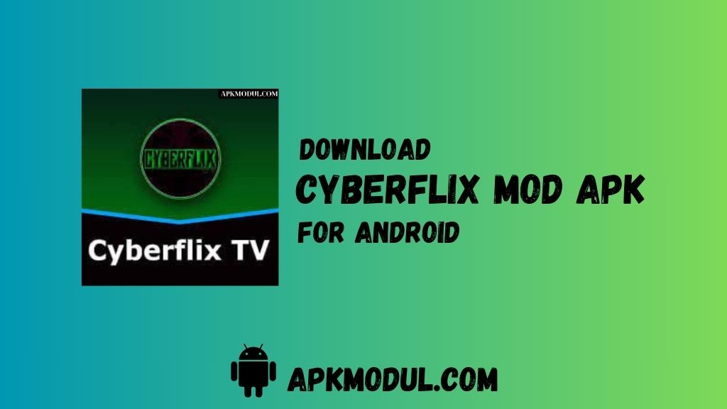 Cyberflix mod apk