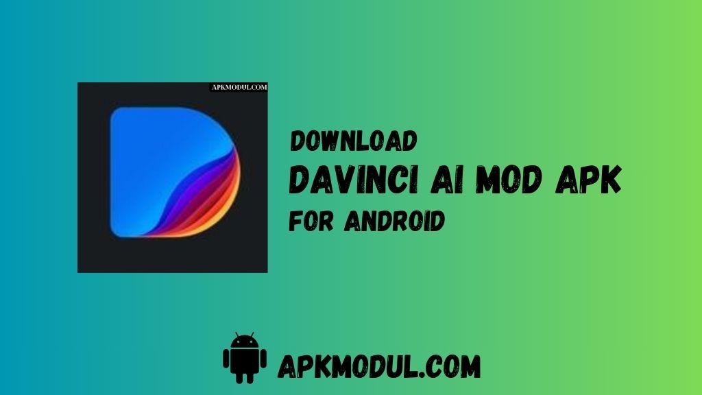 Davinci Ai App Apk