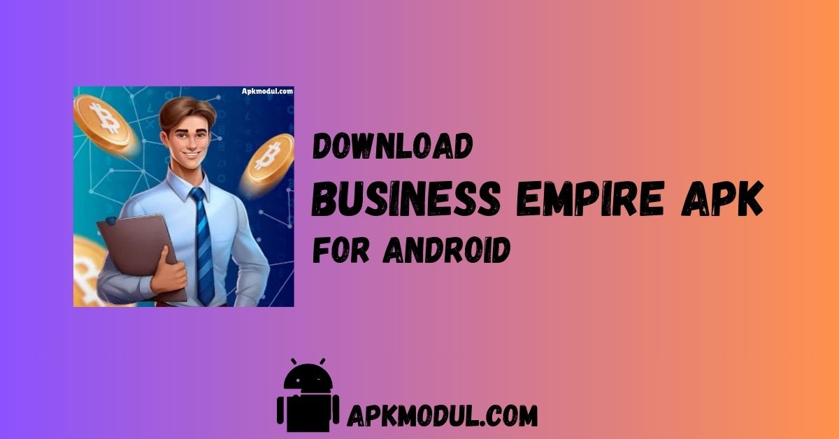 business empire mod app