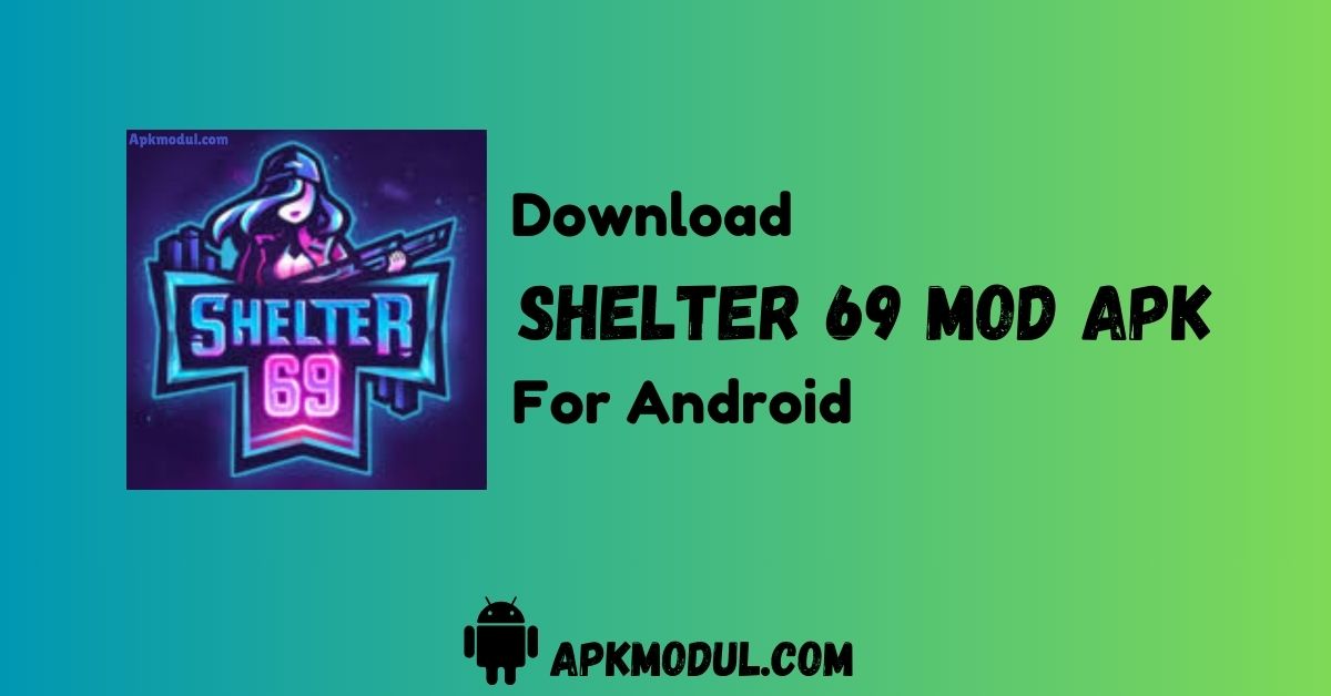 Shelter 69 Mod App