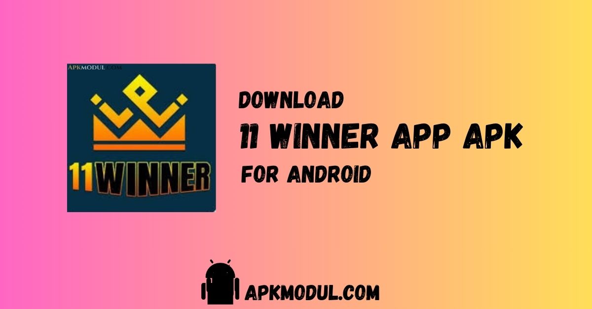 11 Winner App